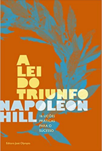 A Lei do Triunfo - Napoleon Hill