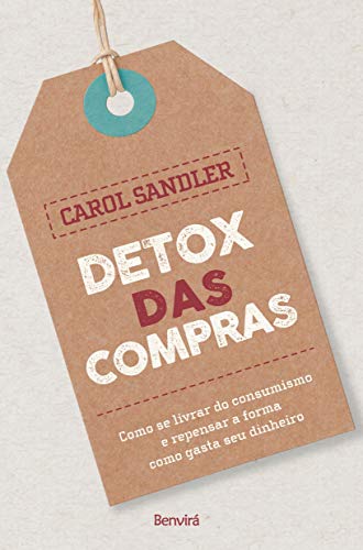 Detox das Compras - Carolina Ruhman Sandler